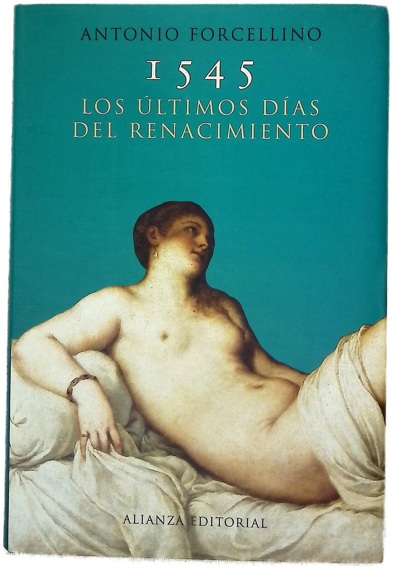 1545, los últimos días del Renacimiento