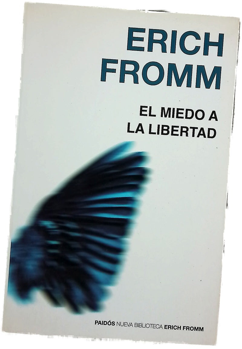 El miedo a la libertad