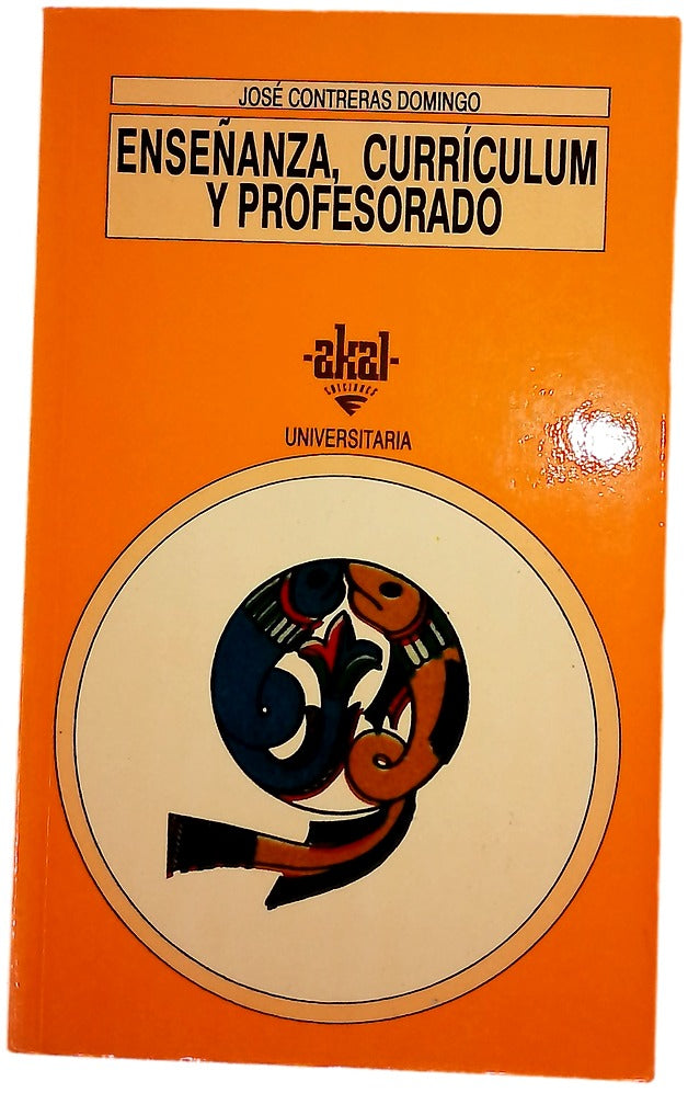 Enseñanza, currículum y profesorado introducción crítica a la didáctica