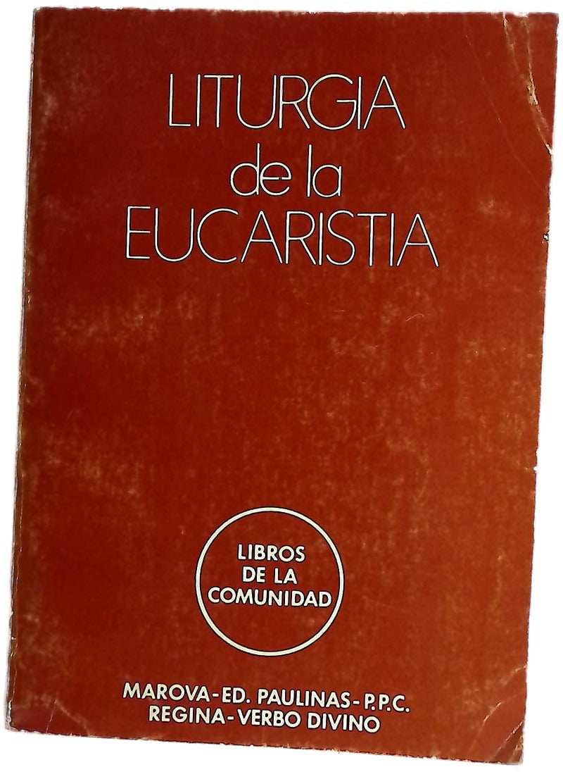 Liturgia de la eucaristia (selección de documentos posconciliares)