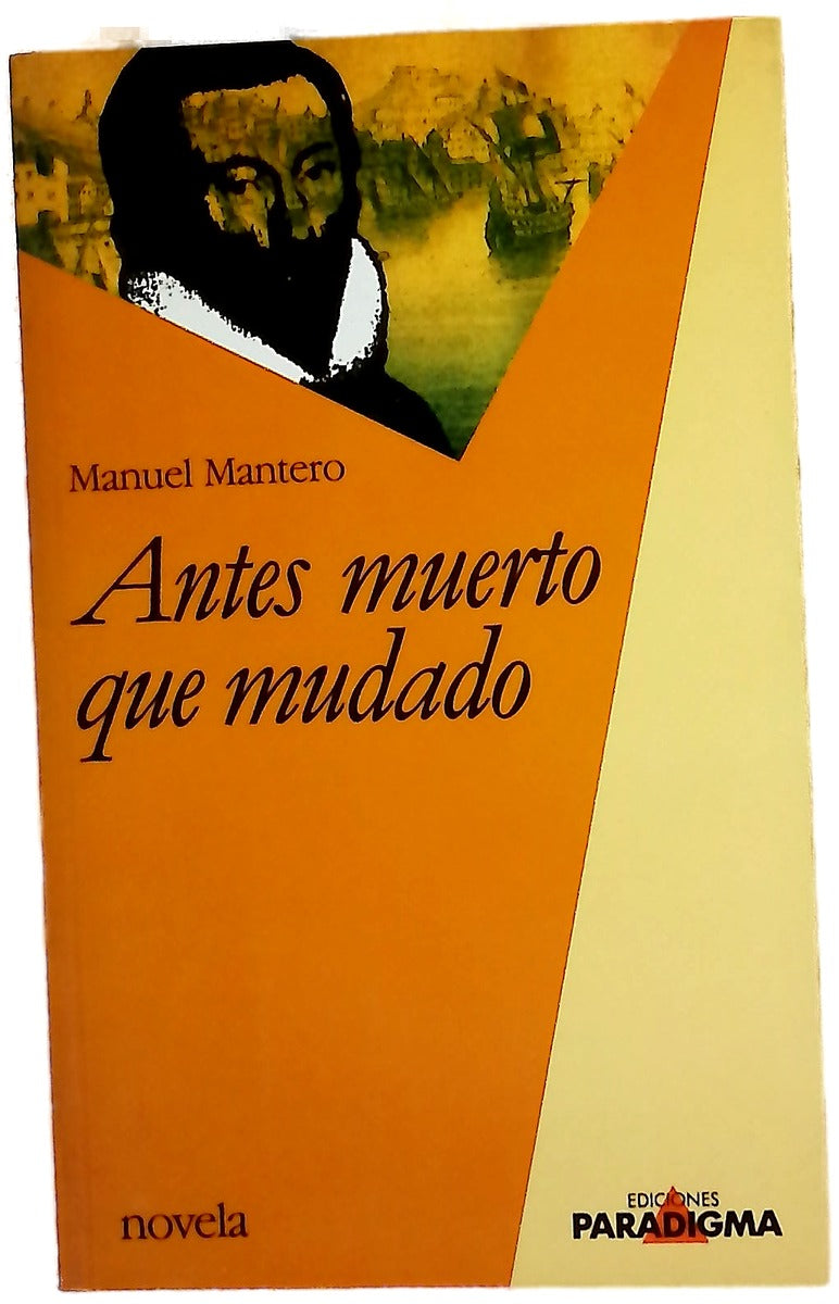 Antes muerto que mudado