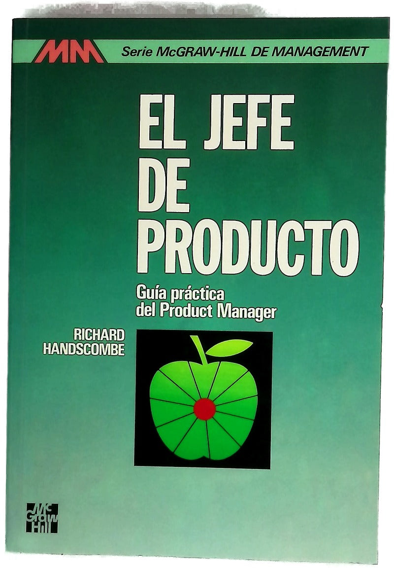 El jefe de producto guía práctica del product manager