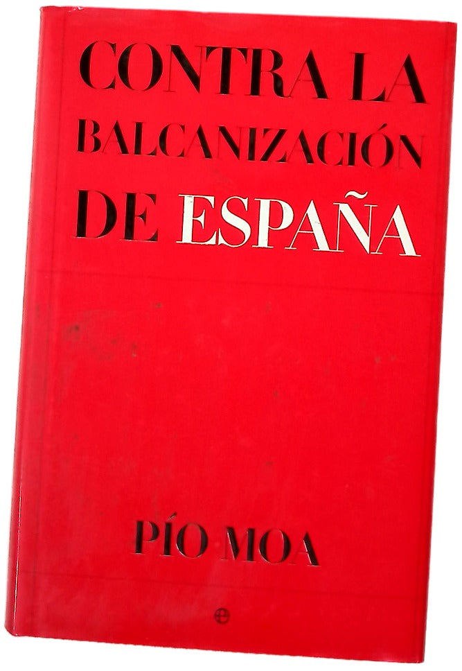 Contra la balcanización de España