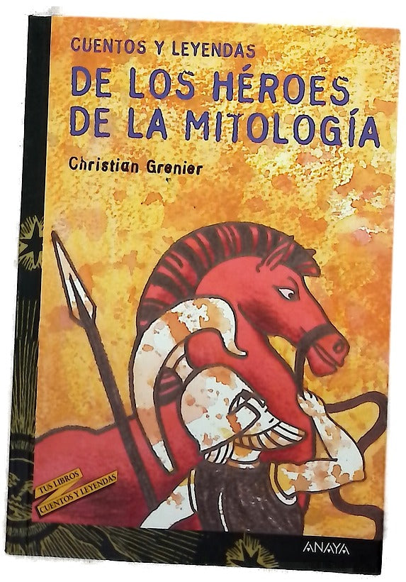 Cuentos y leyendas de los héroes de la mitología