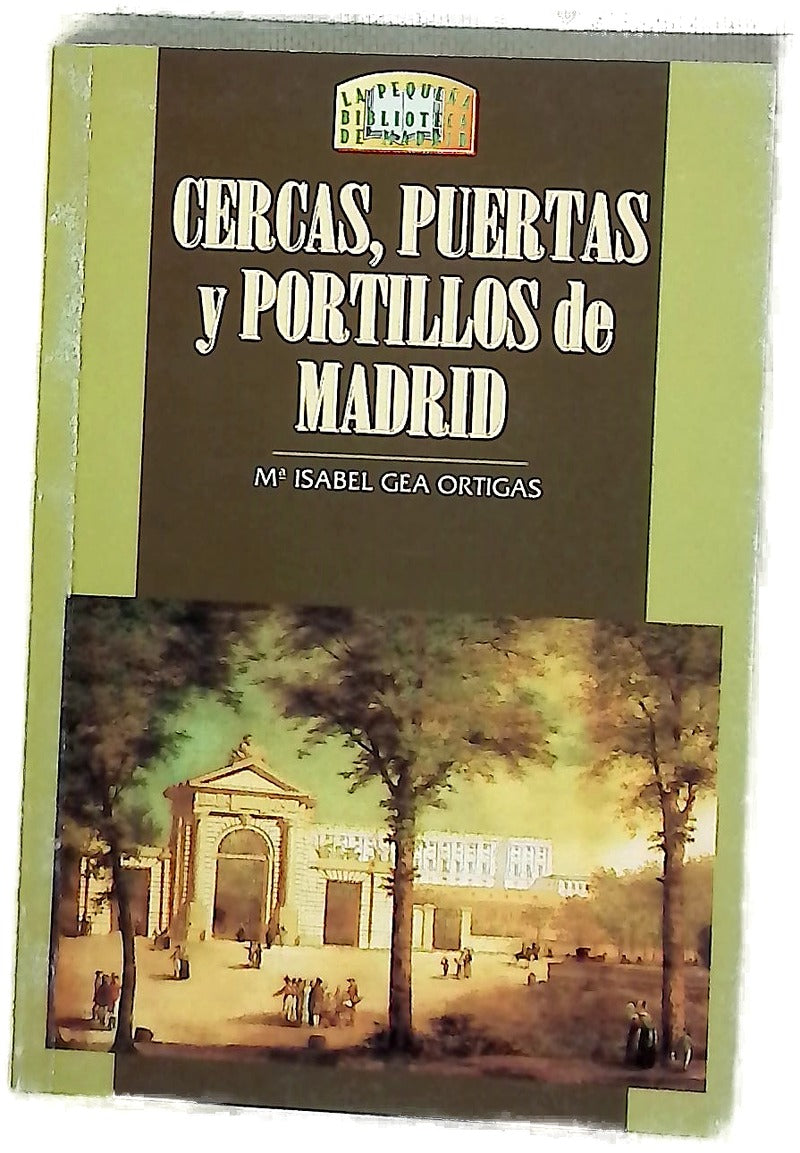 Cercas, puertas y portillos de Madrid