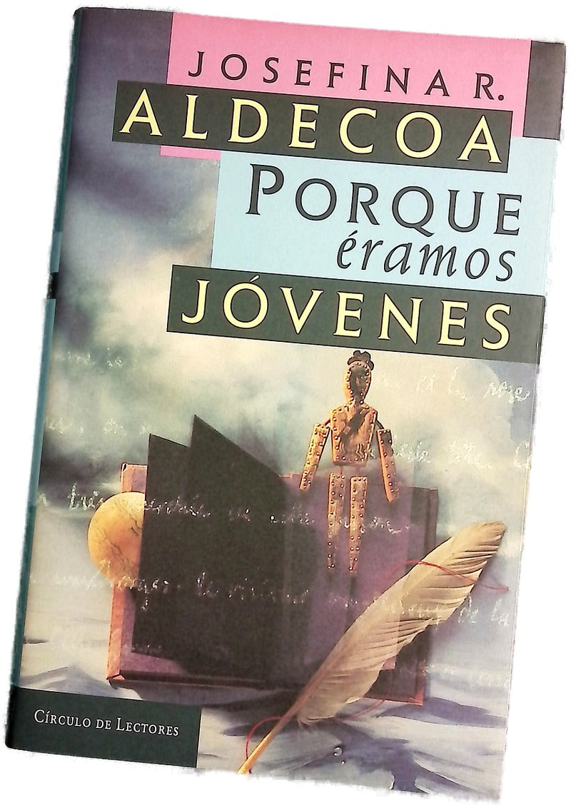 Porque éramos jóvenes