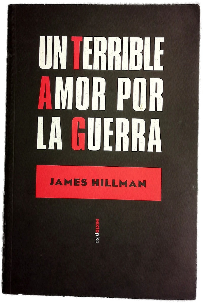 Un terrible amor por la guerra