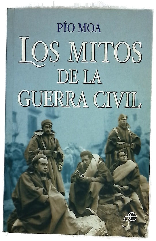 Los mitos de la Guerra Civil