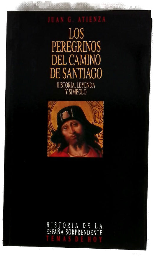 Los peregrinos del Camino de Santiago historia, leyenda y símbolo