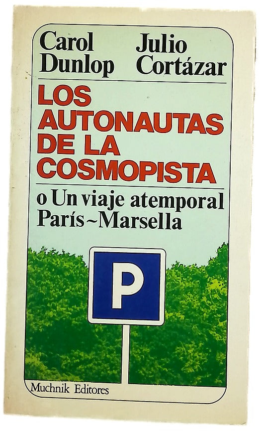 Los autonautas de la cosmopista