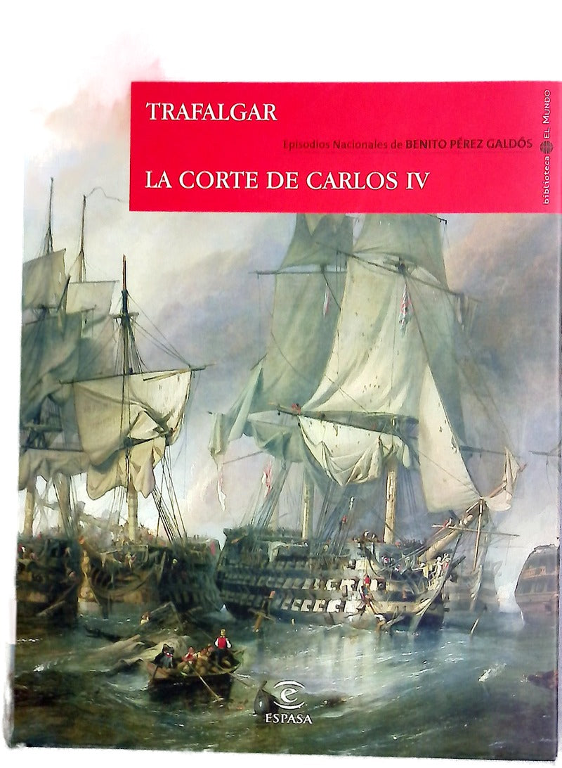 Trafalgar La corte de Carlos IV
