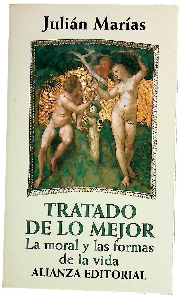 Tratado de lo mejor la moral y las formas de la vida