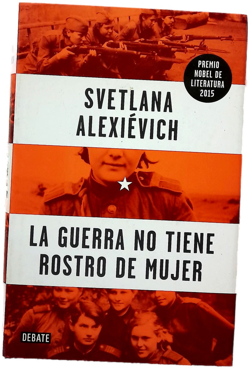 La guerra no tiene rostro de mujer