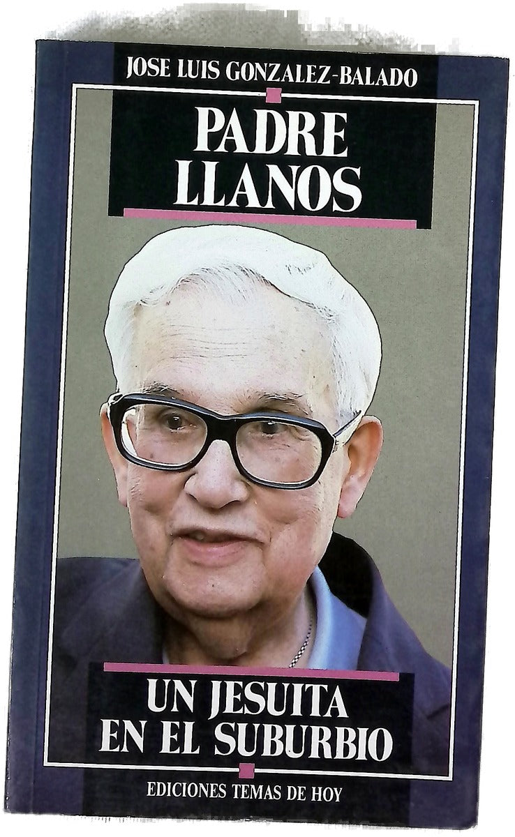 Padre Llanos un jesuita en el suburbio