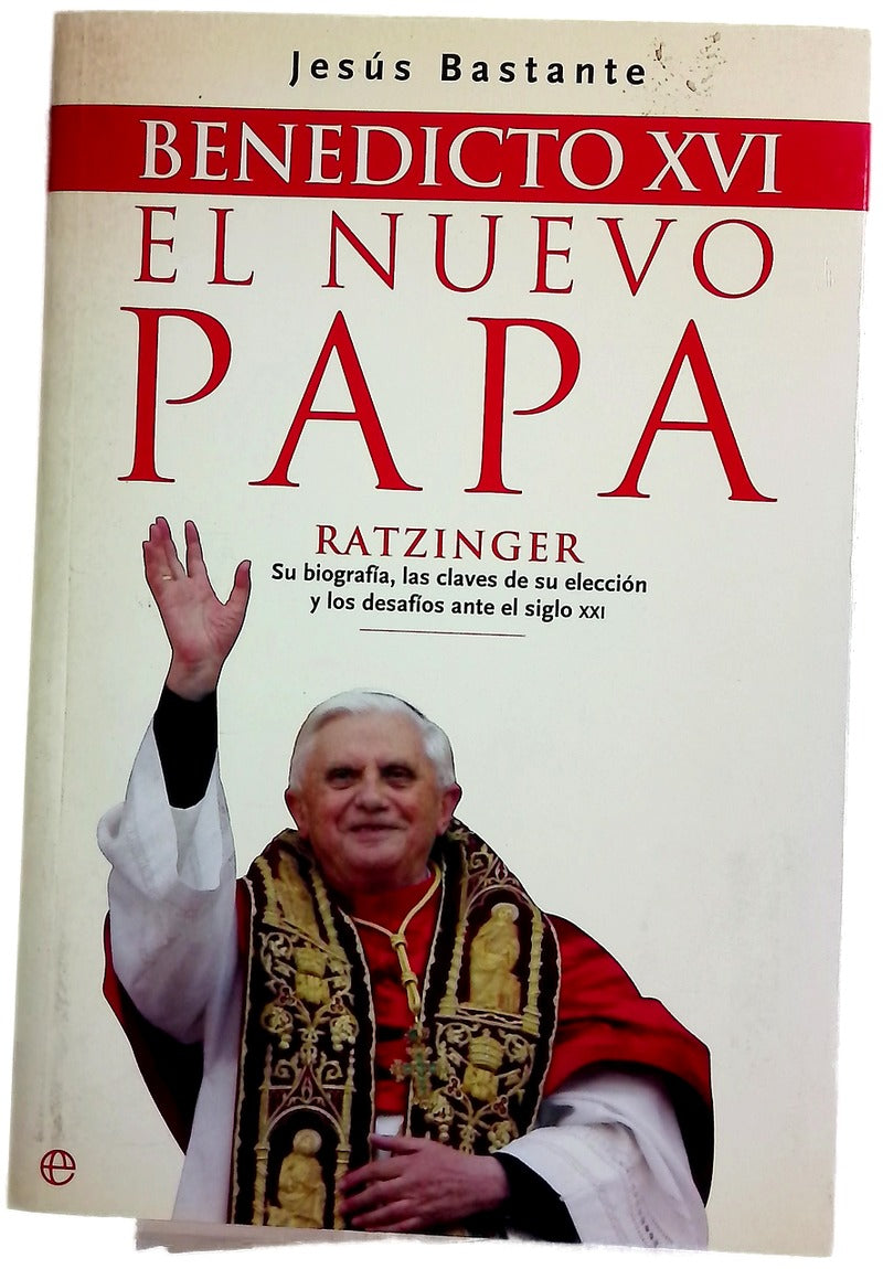 Benedicto XVI, el nuevo Papa Ratzinger: su biografía, las claves de su elección y los desafíos ante el siglo XXI