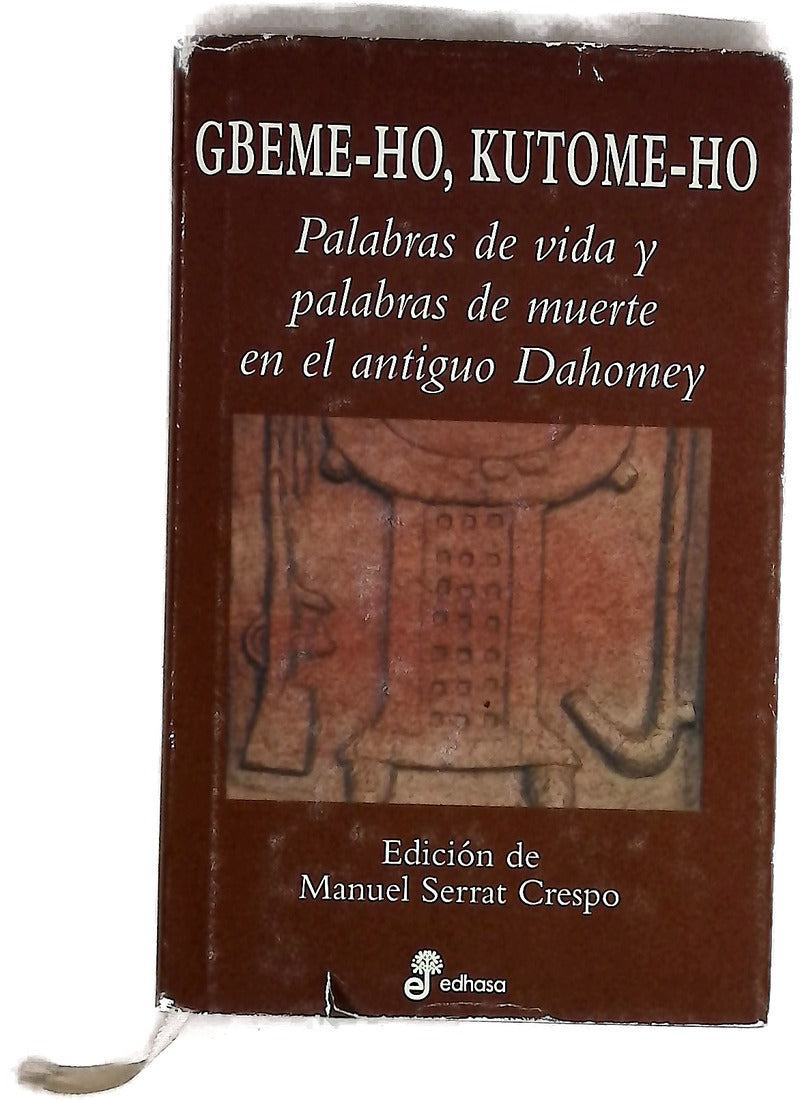Gbeme-ho, kutome-ho palabras de vida y palabras de muerte en el antiguo Dahomey