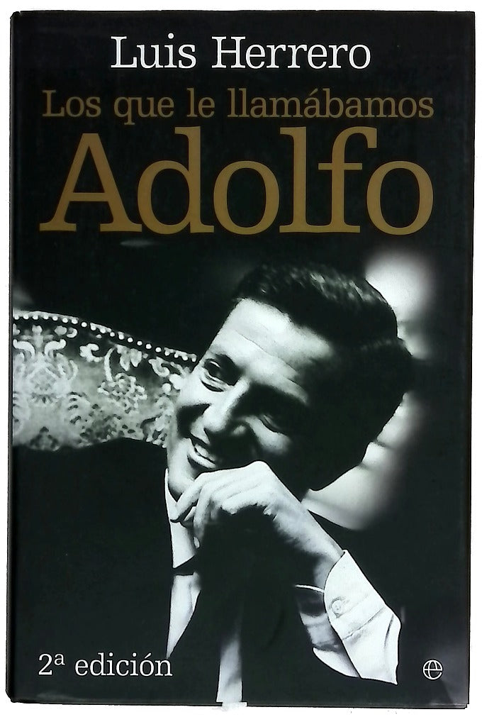 Los que le llamábamos Adolfo
