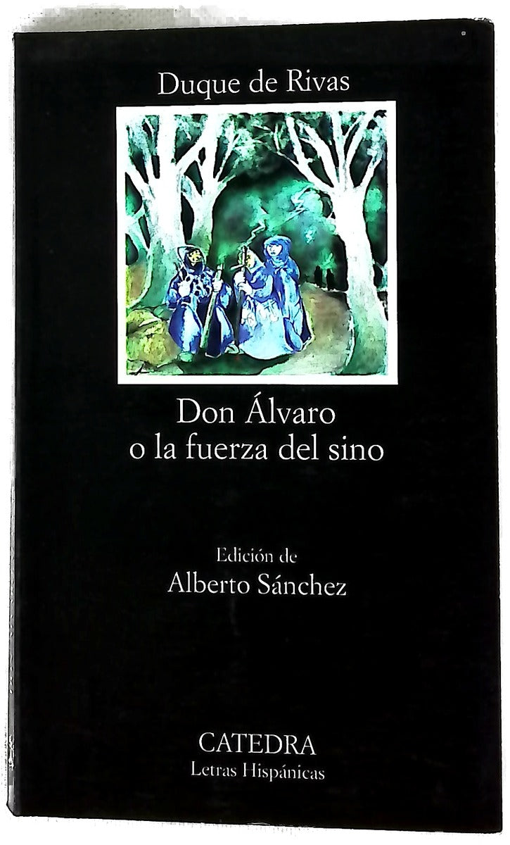 Don Alvaro o la fuerza del sino