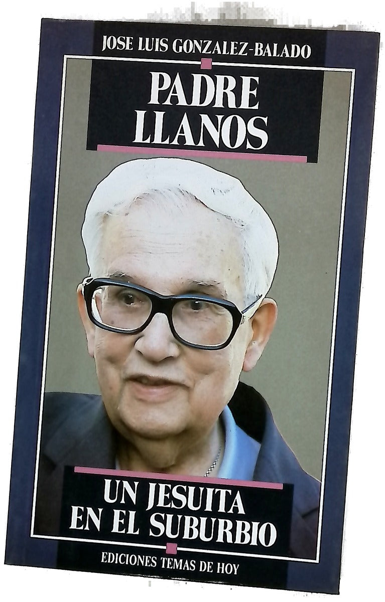 Padre Llanos un jesuita en el suburbio