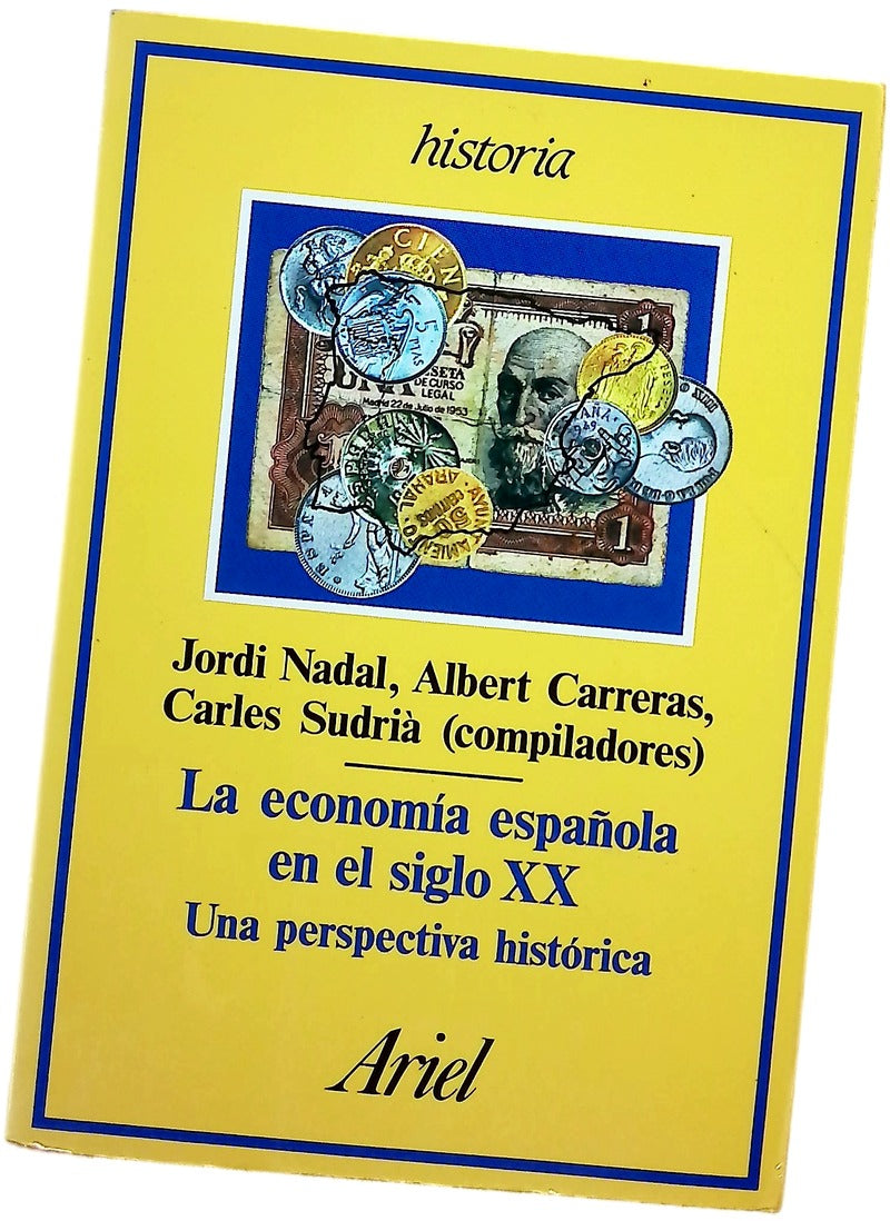 La economía española en el siglo XX una perspectiva histórica