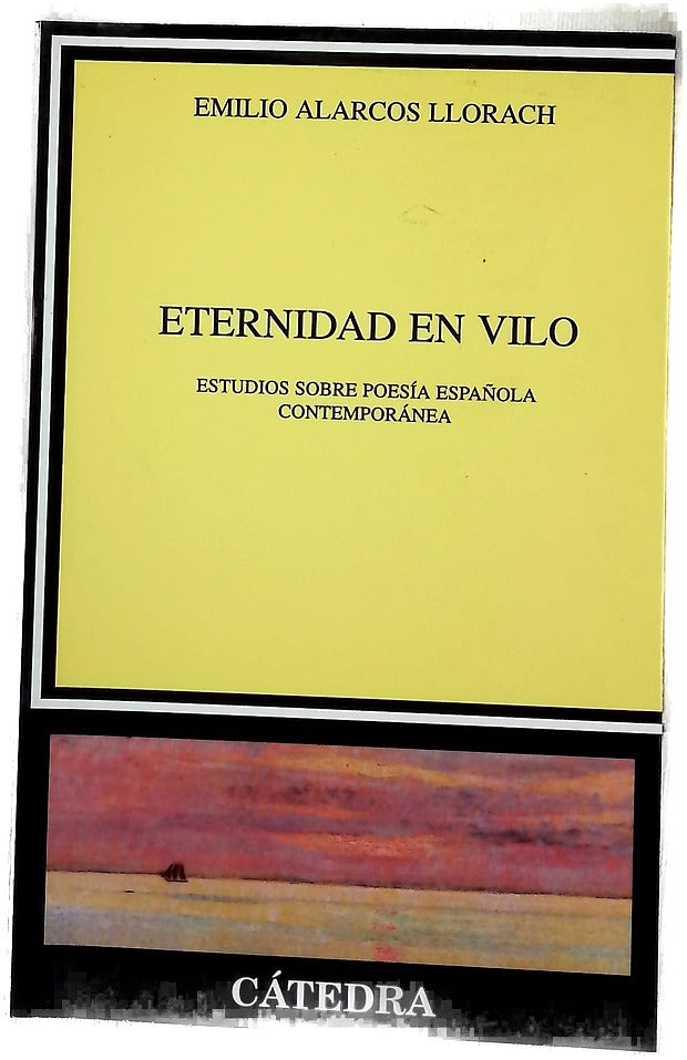 Eternidad en vilo estudios sobre poesía española contemporánea