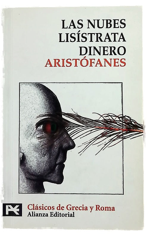 Las nubes Lisístrata ; Dinero