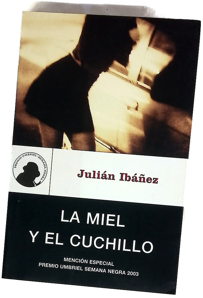 La miel y el cuchillo