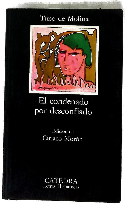 El condenado por desconfiado