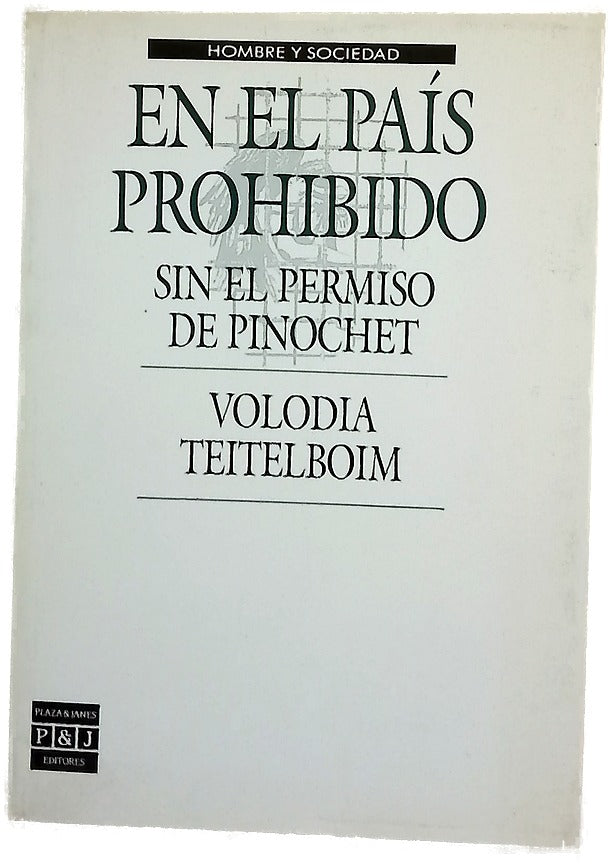 En el país prohibido sin el permiso de Pinochet