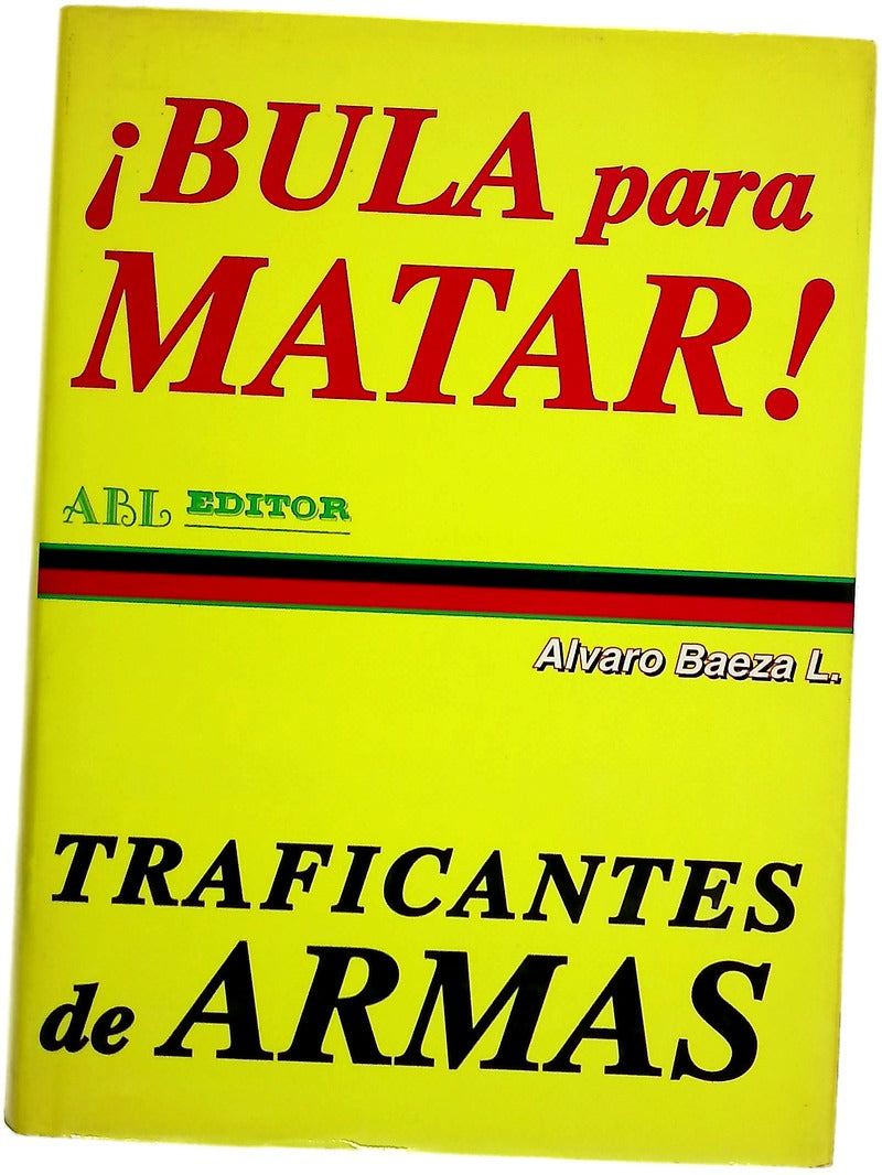Bula para matar traficantes de armas