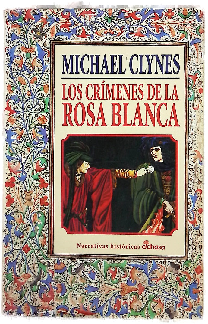 Los crímenes de la Rosa Blanca diario de Sir Roger Shallot con las primeras referencias a perversas conjuras y espantosos crímenes perpetrados durante el reinado de Enrique VIII de Inglaterra