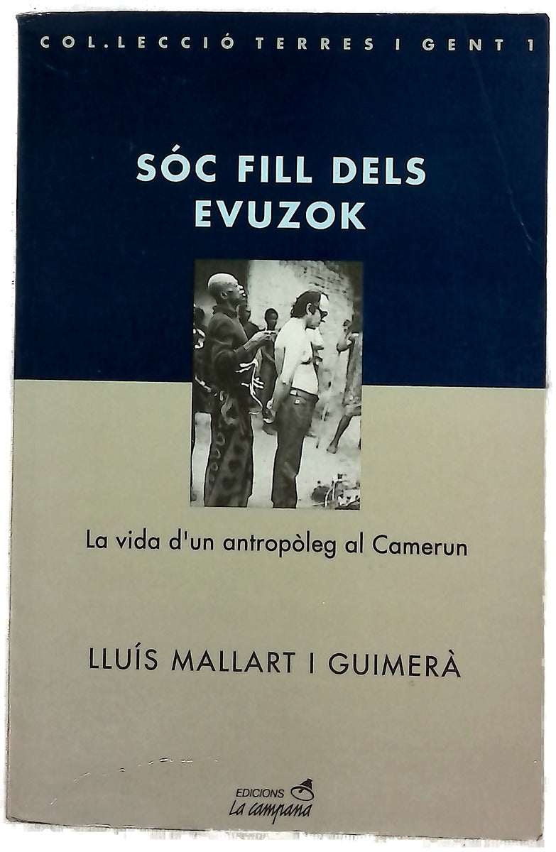 Sóc fill dels evuzok la vida d'un antropòleg al Camerun