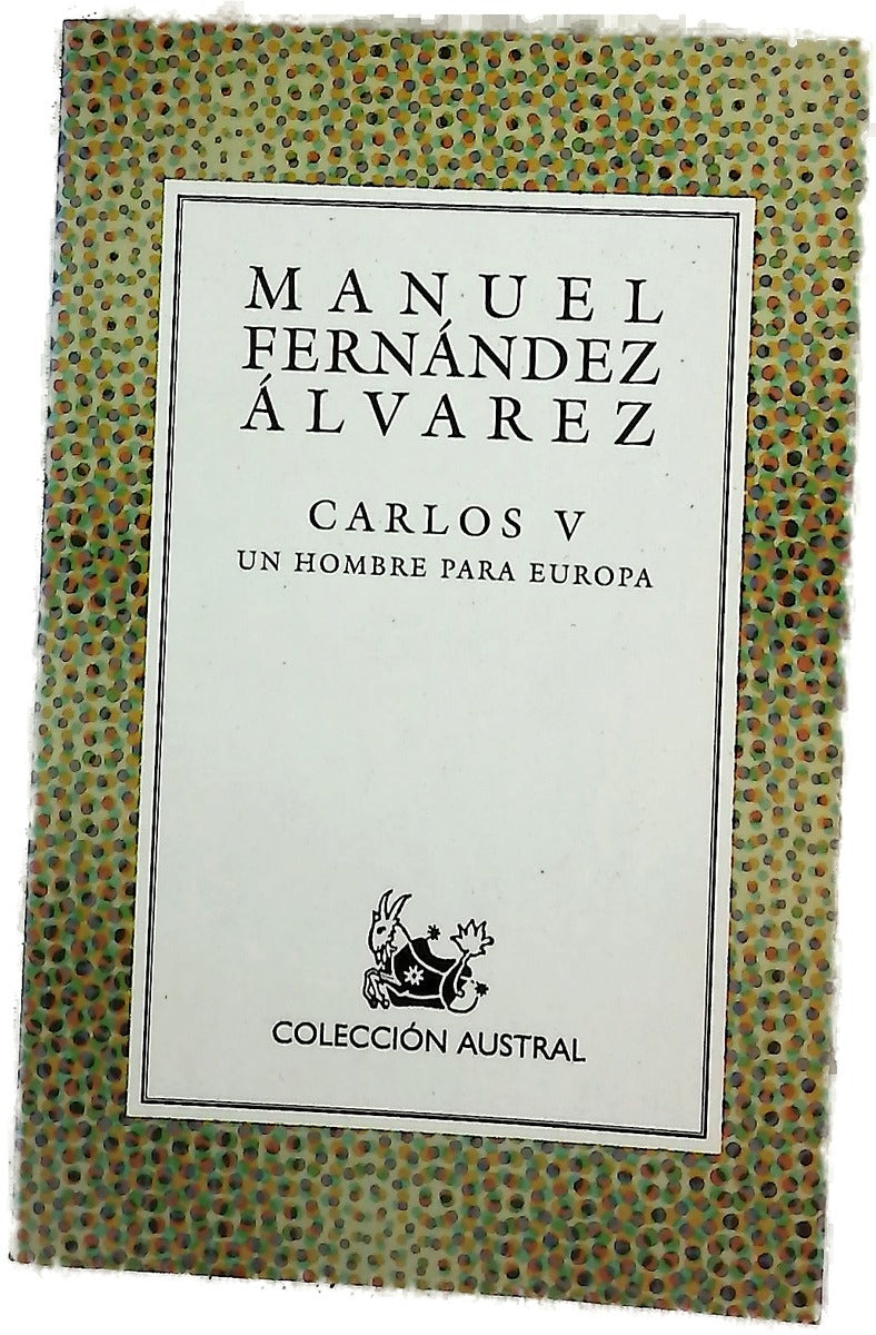 Carlos V un hombre para Europa