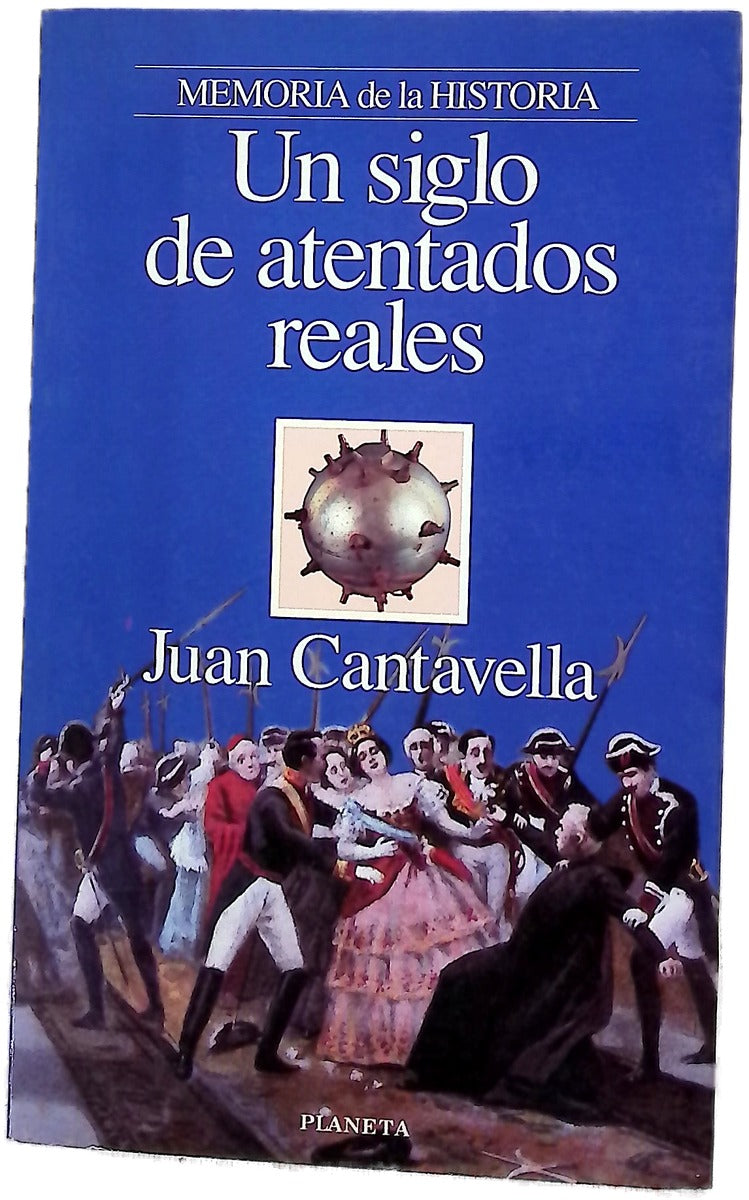Un siglo de atentados reales