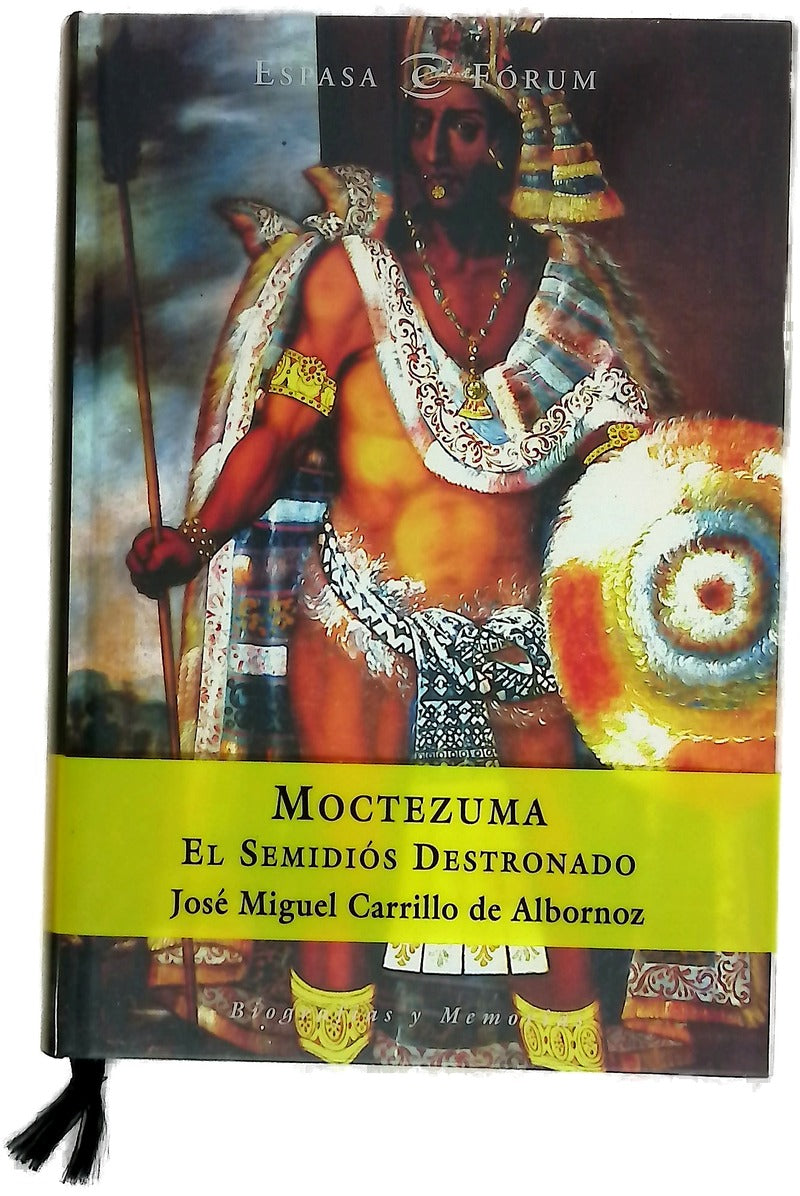 Moctezuma el semidiós destronado