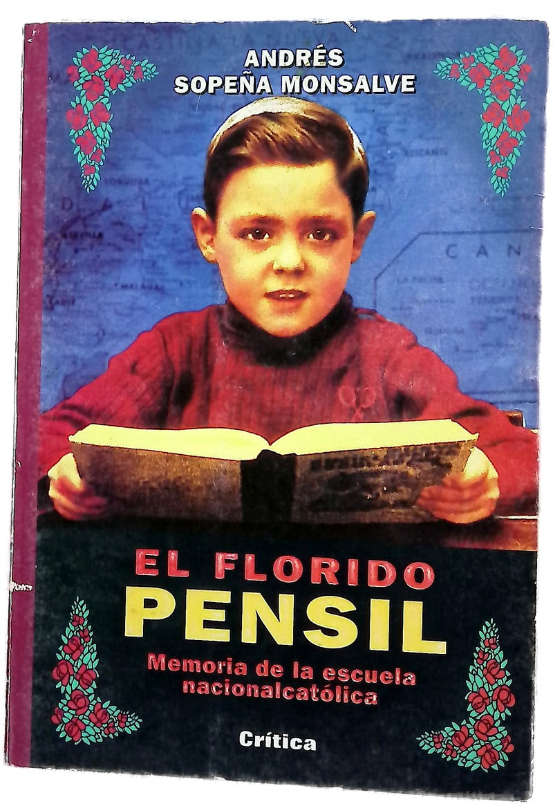 El florido pensil memoria de la escuela nacionalcatólica