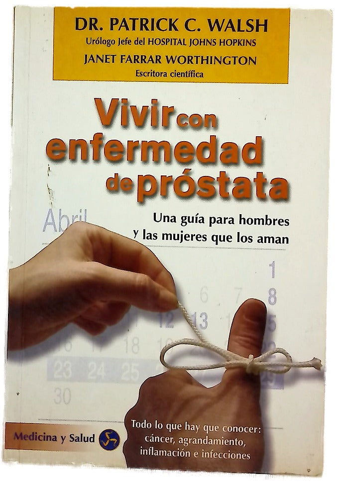 Vivir con enfermedad de próstata una guía para hombres y las mujeres que los aman