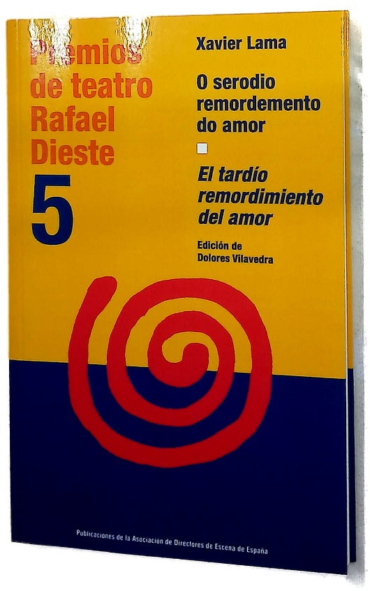 O serodio remordemento do amor = El tardío remordimiento del amor
