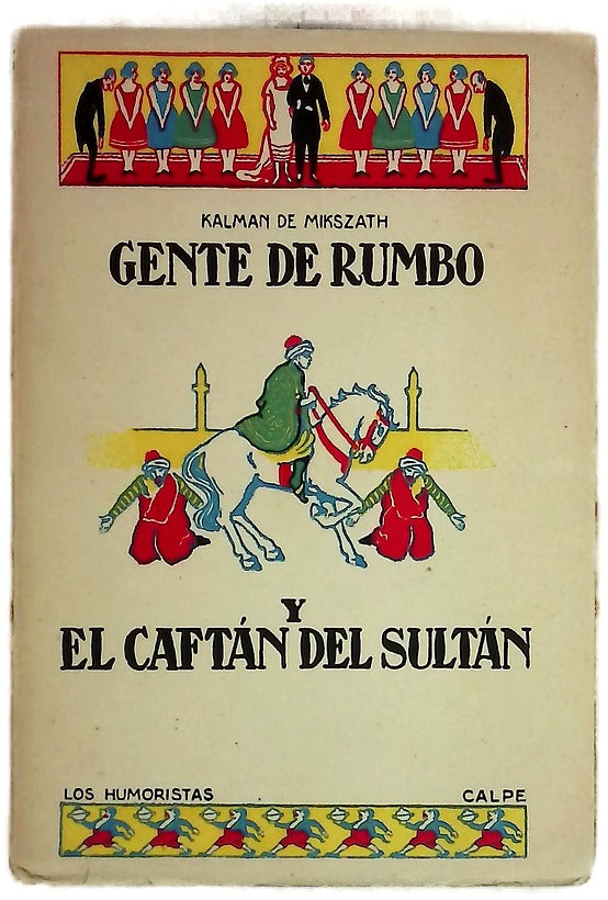 Gente de rumbo y el Caftán del Sultán