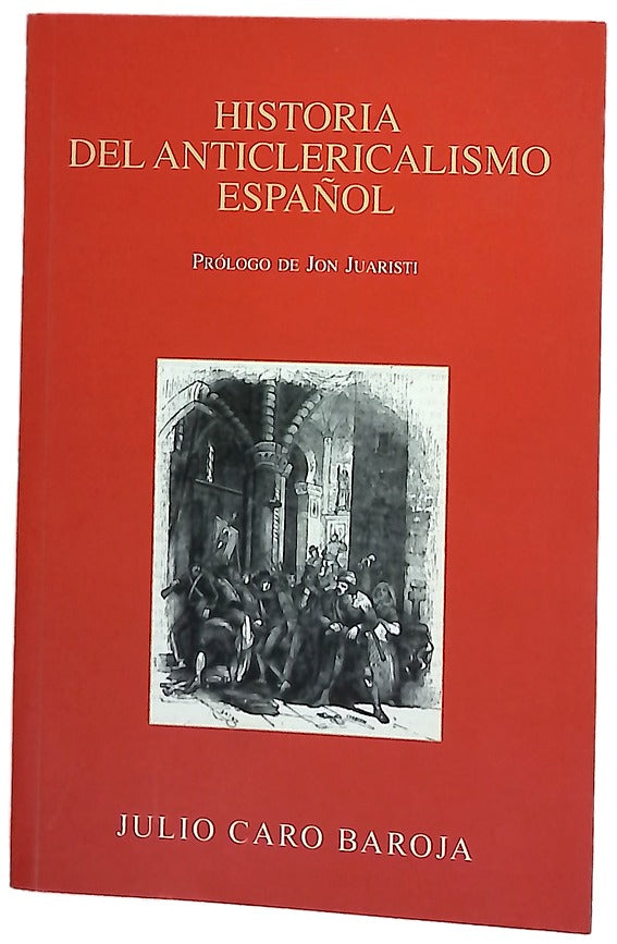 Historia del anticlericalismo español