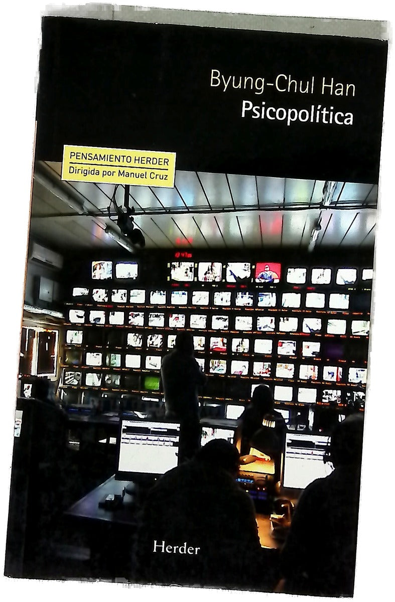 Psicopolítica : neoliberalismo y nuevas técnicas de poder