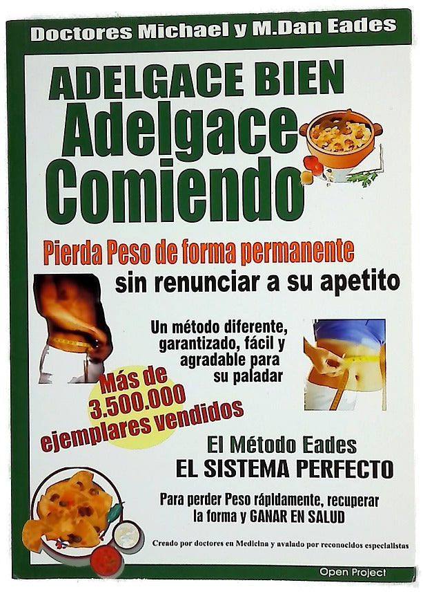 Adelgace bien, adelgace comiendo /