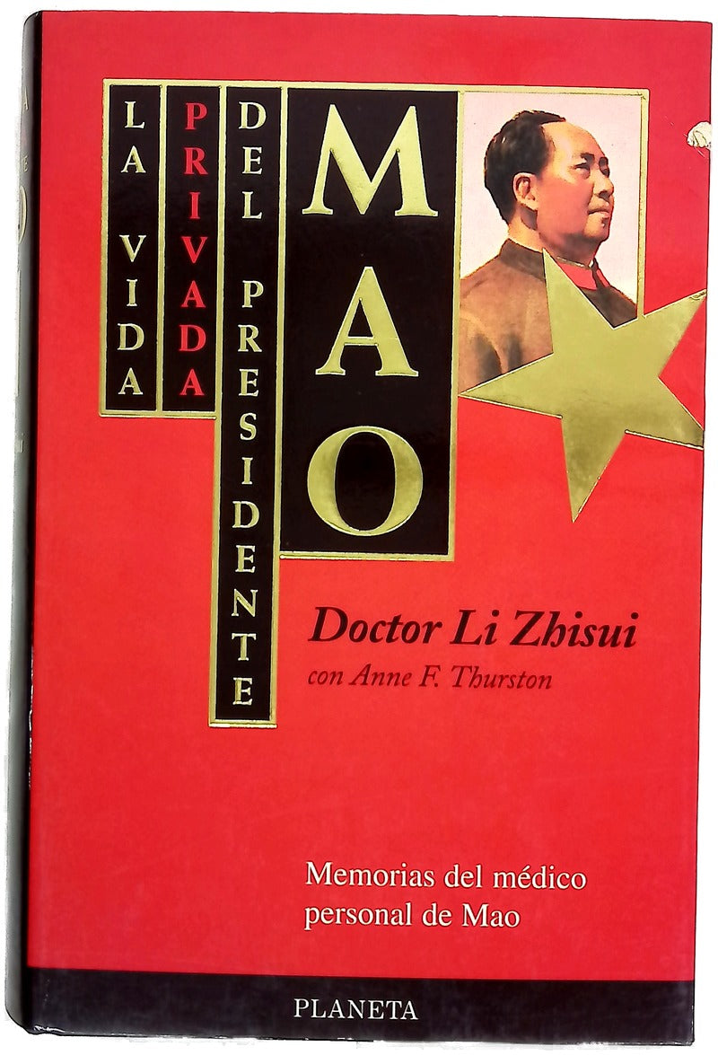 La vida privada del presidente Mao memorias del médico personal de Mao