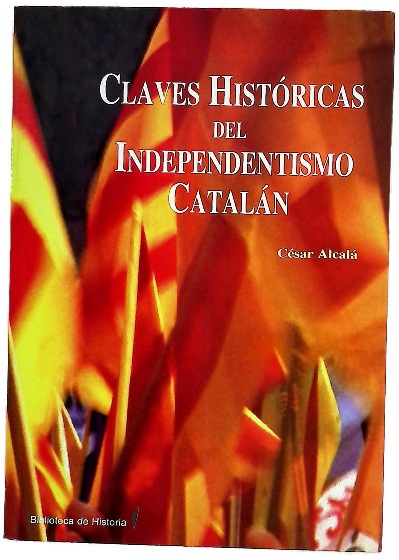 Claves históricas del independentismo catalán