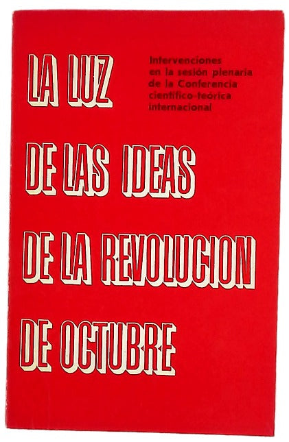 La luz de las ideas de la revolucion de octubre