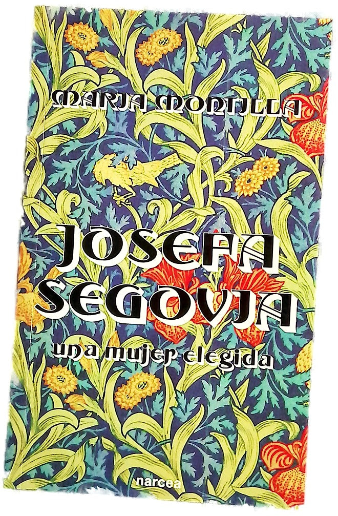 Josefa Segovia una mujer elegida