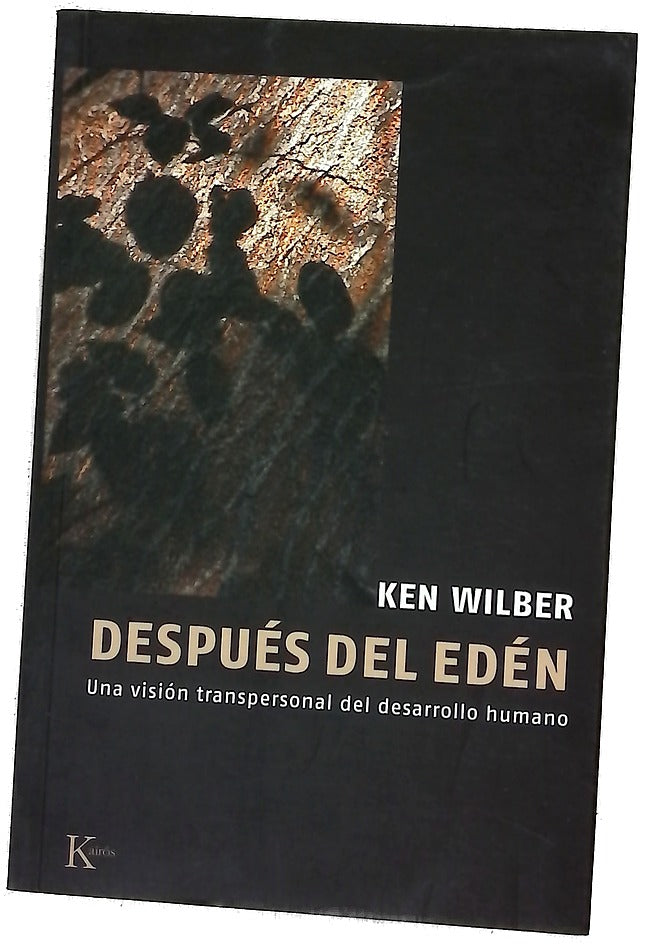 Después del edén una visión transpersonal de la evolución humana