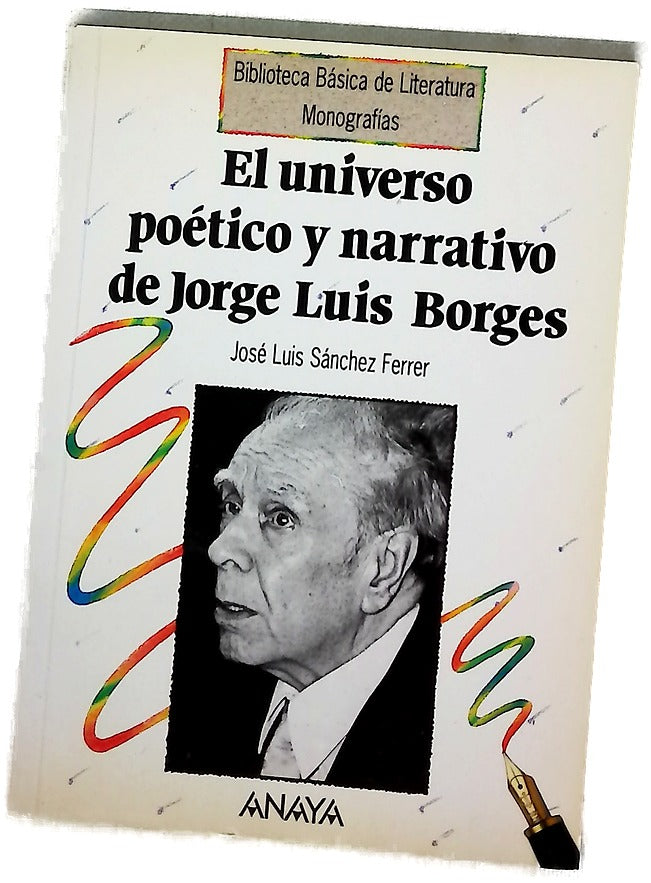 El universo poético y narrativo de J.L. Borges