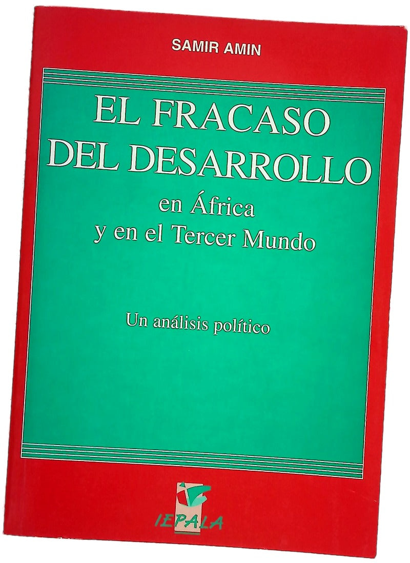 El fracaso del desarrollo en África y en el tercer mundo un análisis político