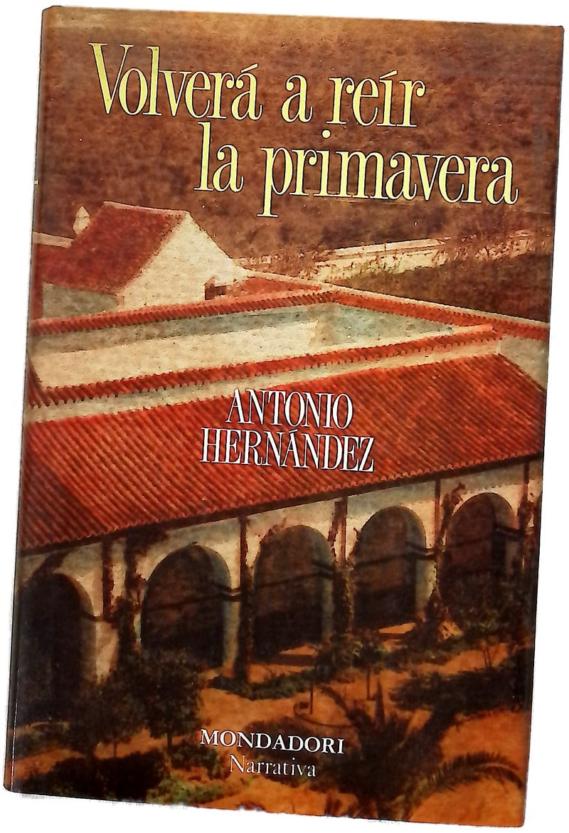 Volverá a reír la primavera